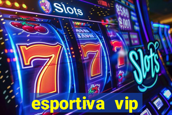 esportiva vip reclame aqui